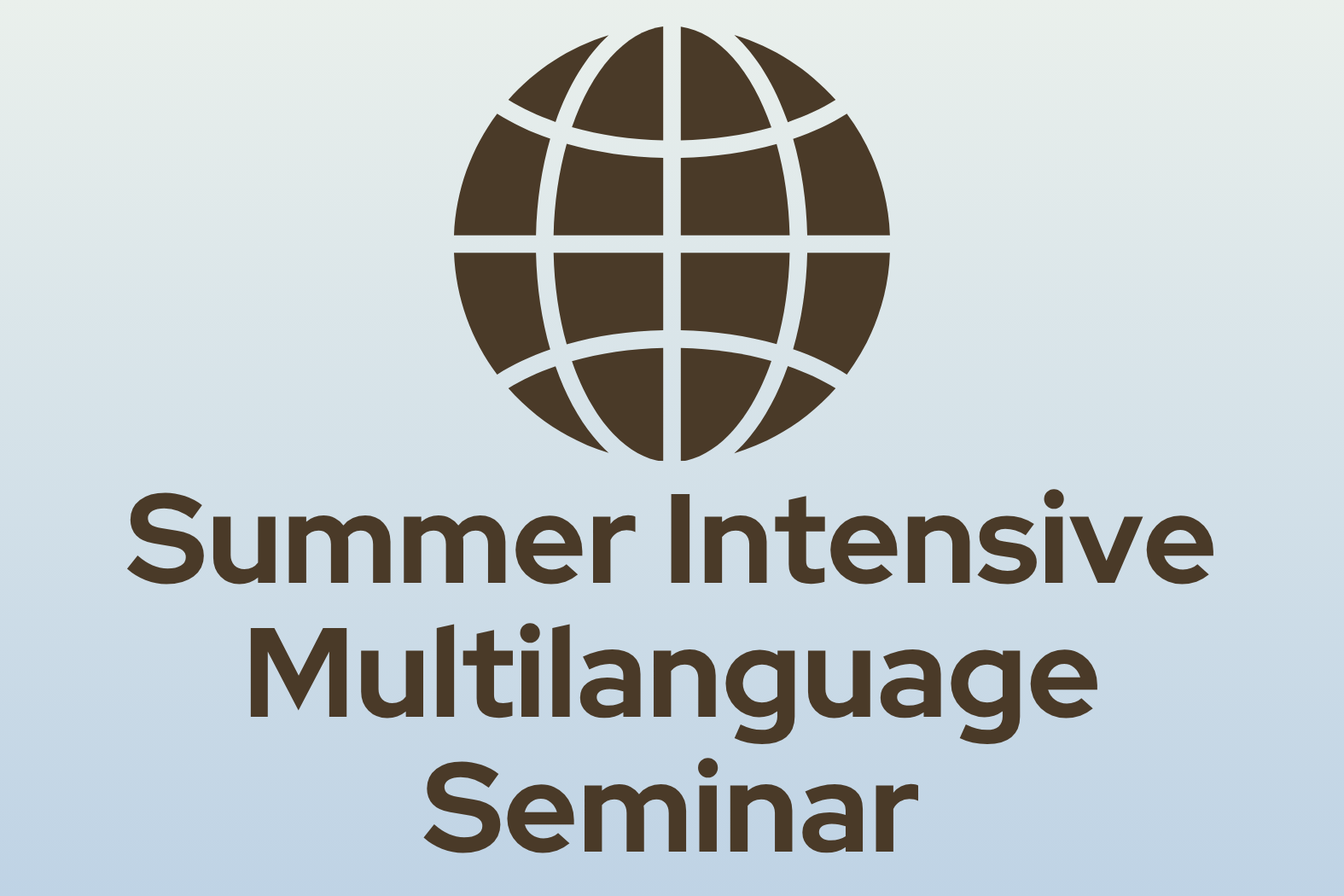 Summer Intensive Multilanguage Seminar (MULTI)